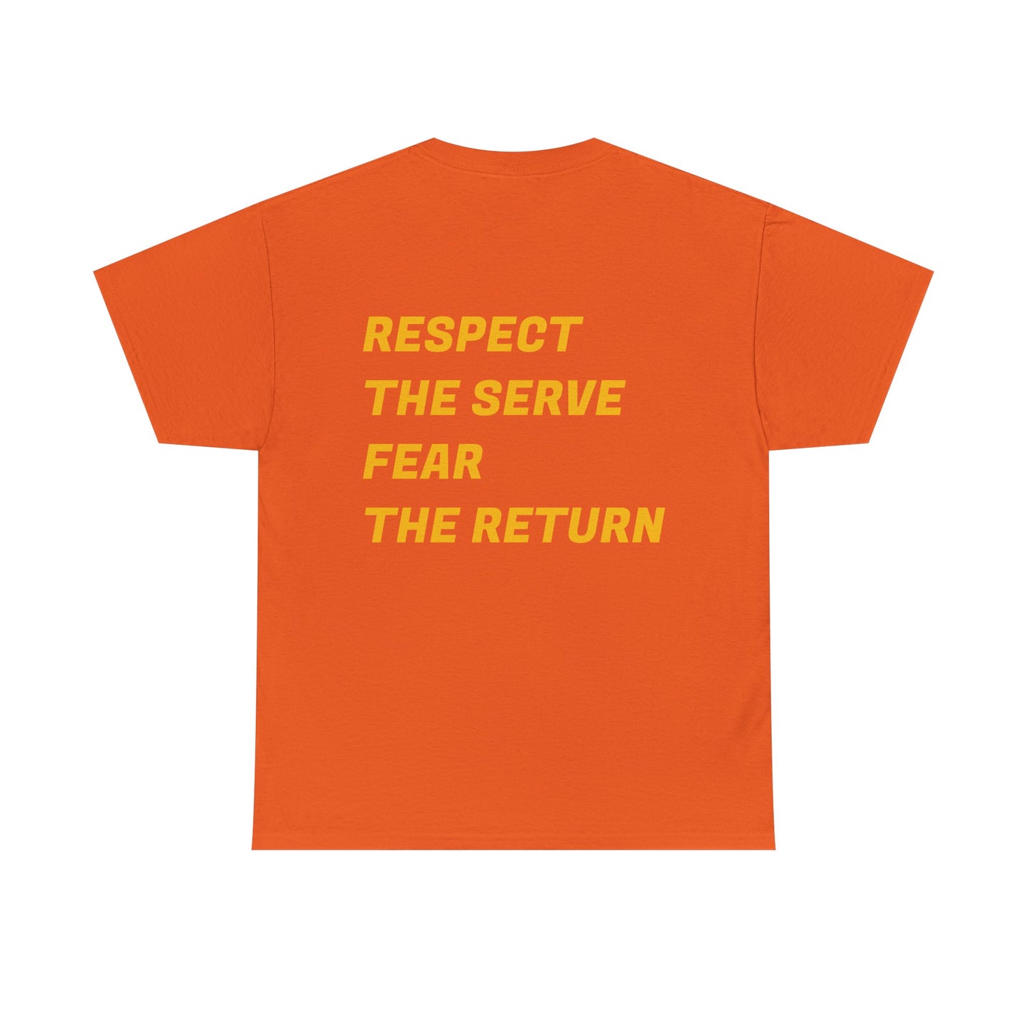 Casual Padelure. Tee - Respect the serve, fear the return