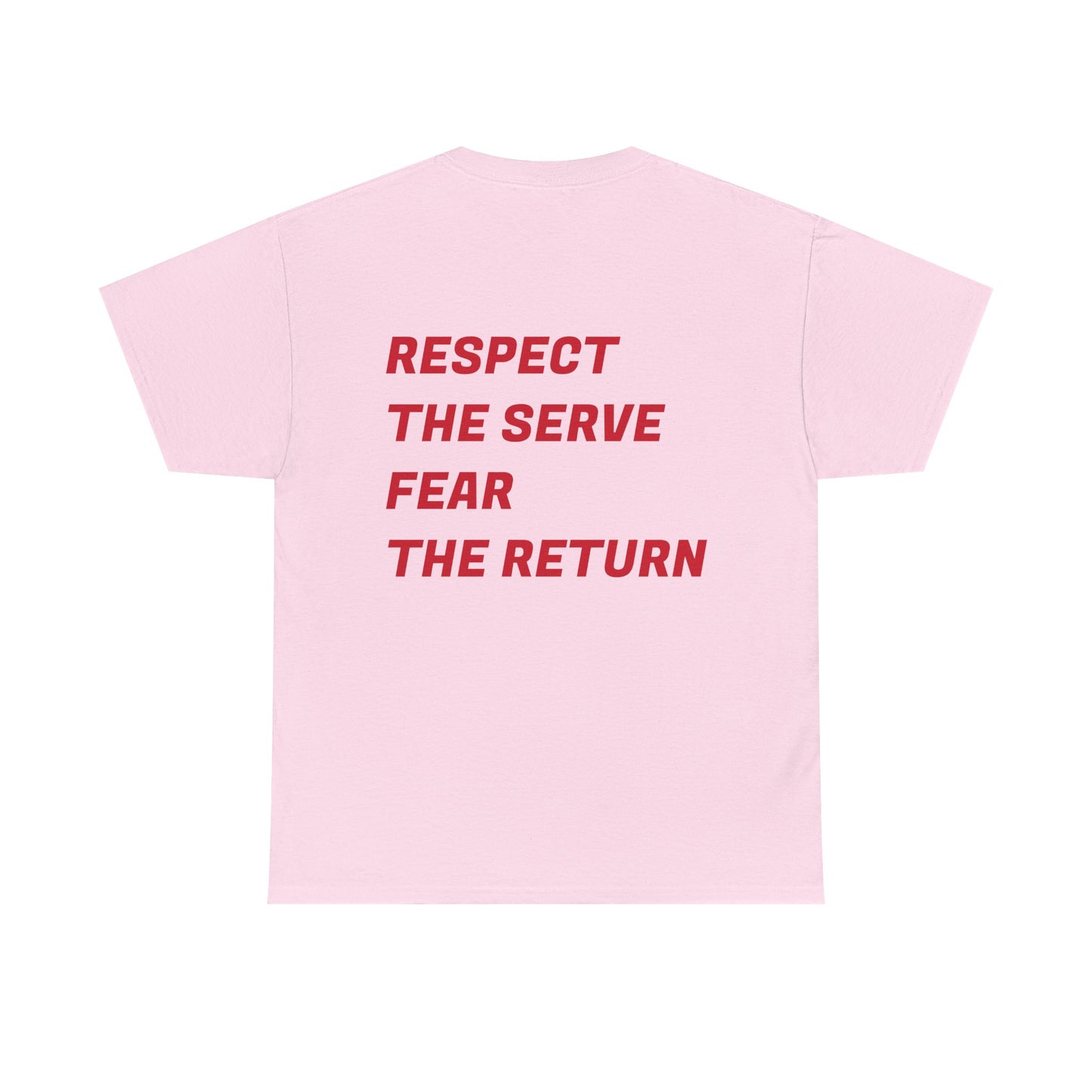 Casual Padelure. Tee - Respect the serve, fear the return