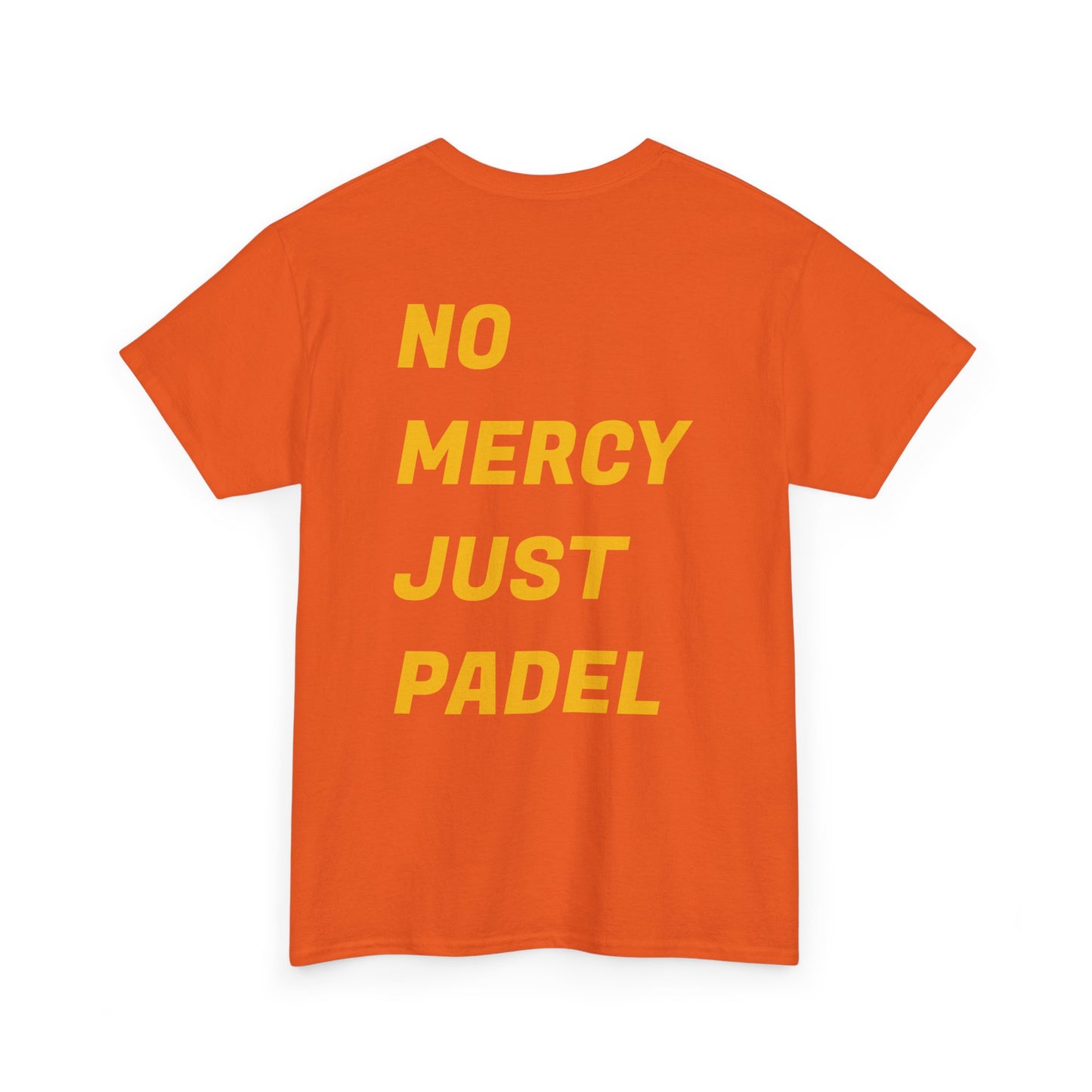 Casual Padelure. Tee - No mercy, just padel