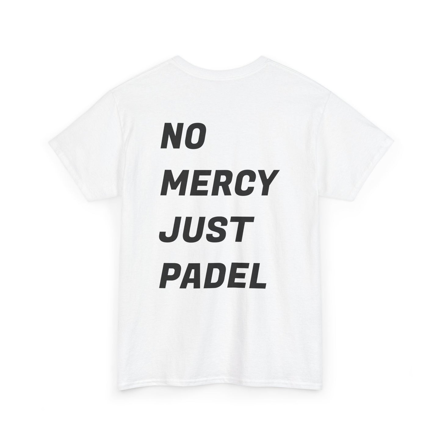 Casual Padelure. Tee - No mercy, just padel