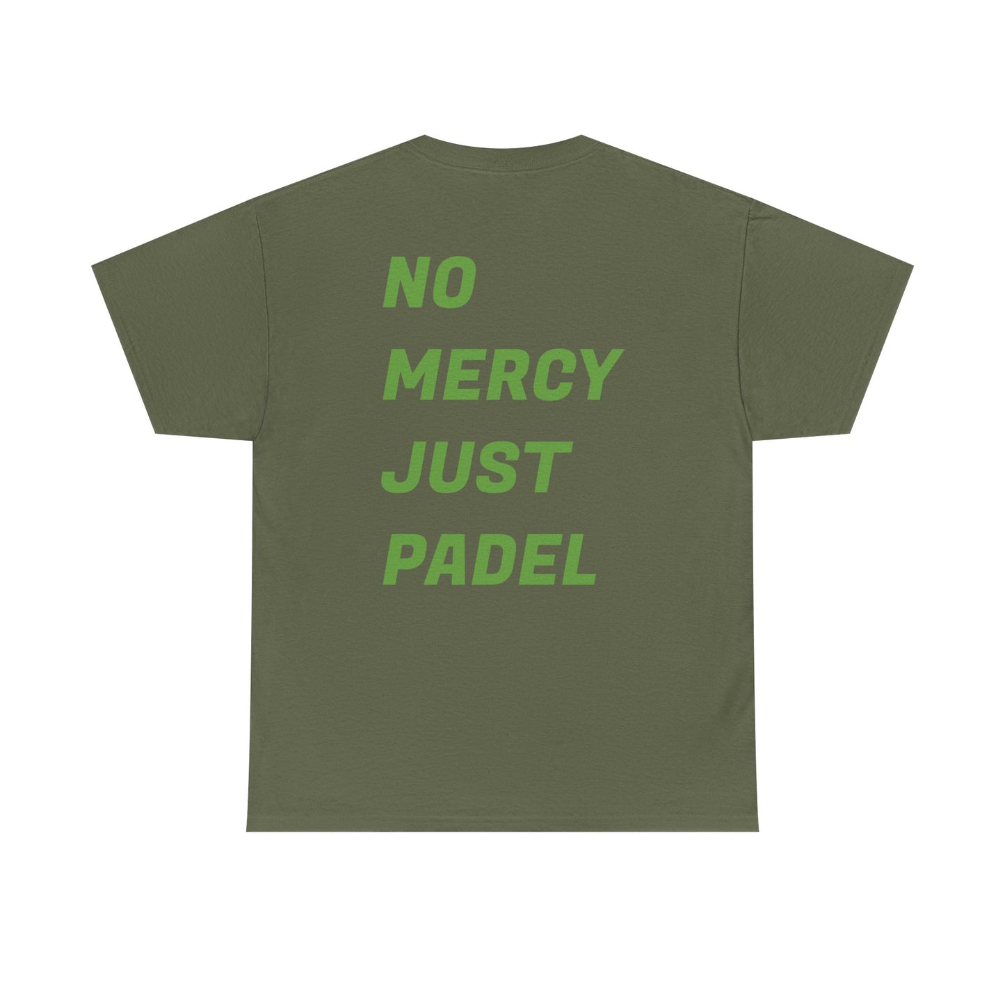 Casual Padelure. Tee - No mercy, just padel